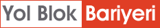 yol blok bariyeri